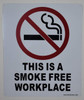 This is a Smoke Free Workplace Sign