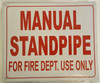 Manual Standpipe for FIRE Department USE ONLY Signage