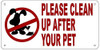 PLEASE CLEAN UP AFTER YOUR PET Sign