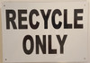 Recycle ONLY Signage