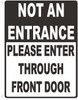 NOT an Entrance Please Enter Through Front Door Notice Plate Aluminum Metal