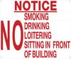 SIGN NO Smoking, Drinking Loitering Sitting in Front of Building