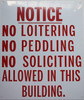 Notice NO Loitering NO PEDDLING no Soliciting Allowed in This Building Signage