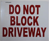 DO NOT Block Driveway