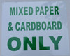 MIXED PAPER AND CARDBOARD ONLY SIGN