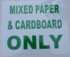 SIGNAGE MIXED PAPER AND CARDBOARD ONLY