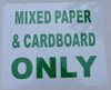 Compliance  MIXED PAPER AND CARDBOARD ONLY   sign