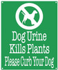 SIGN Dog Urine Kills Plants Please Curb Your Dog