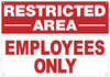 Restricted Area Employees ONLY