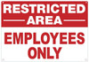 SIGN Restricted Area Employees ONLY