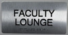 Faculty Lounge Sign -Tactile Touch Braille Sign - The Sensation line -Tactile Signs  Ada sign