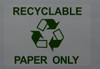 building sign RECYCLABLE PAPER ONLY  (WHITE,STICKER)