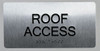 ROOF Access Sign  -Tactile Touch Braille Sign - The Sensation line -Tactile Signs  Ada sign