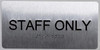 Staff ONLY Sign -Tactile Touch Braille Sign - The Sensation line -Tactile Signs  Ada sign