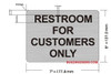 SIGN RESTROOM FOR CUSTOMERS ONLY