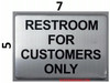 SIGNAGE RESTROOM FOR CUSTOMERS ONLY