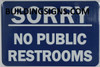 BUILDING SIGNAGE SORRY NO PUBLIC RESTROOMS