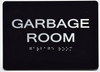 Garbage Room Sign   The Sensation line -Tactile Signs  Ada sign