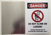 SIGNAGE DANGER DO NOT CLIMB ON LADDER ACCESS RESTRICTED TO AUTHORIZED PERSONNEL ONLY   WHITE ALUMINUM