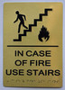 Gold In CASE of FIRE USE Stair Sign