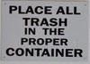 SIGN Place All Trash in The Proper Container