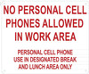 NO Personal Cell Phone Allowed in Work Area Signage