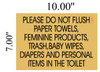 BUILDING SIGNAGE TOILET WARNING- PLEASE DO NOT FLUSH THESE ITEMS