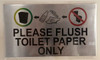 SIGNAGE PLEASE FLUSH TOILET PAPER ONLY