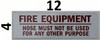 SIGN Fire Equipment -Hose Must Not Be Used for Any Other Purpose