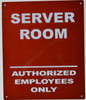 SIGN Server Room Authorized Employees ONLY  (Reflective !!,Aluminium, RED Background,  )