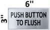 PUSH BUTTON TO FLUSH SignageILVER