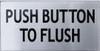 BUILDING SIGNAGE PUSH BUTTON TO FLUSH ILVER