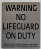 Warning NO Lifeguard ON Duty Silver,