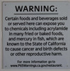 Warning California Prop 65 Certain Food and Beverages Sold or Served here can Expose You to