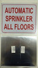 Fire Dept AUTOMATIC SPRINKLER ALL FLOORS SIGN