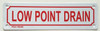 LOW POINT DRAIN SIGNAGE