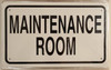 MAINTENANCE ROOM - WHITE ALUMINUM Building  sign