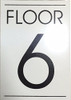 FLOOR NUMBER SIGN  - 6TH FLOOR SIGN