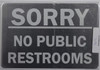 NO Public Restroom Building Sign