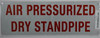 AIR PRESSURIZED Dry Standpipe Sign