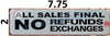 ALL SALES FINAL NO RETURNS NO EXCHANGES SIGN