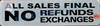 ALL SALES FINAL NO RETURNS NO EXCHANGES SIGN