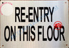 RE-ENTRY ON THIS FLOOR SIGN- BRUSHED ALUMINUM (ALUMINUM SIGNS 7X10)