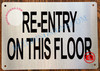 RE-ENTRY ON THIS FLOOR SIGN- BRUSHED ALUMINUM (ALUMINUM SIGNS 7X10)