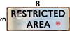 RESTRICTED AREA SIGN (ALUMINUM SIGNS 3X7.75)