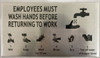 SIGNAGE EMPLOYEES MUST WASH HANDS