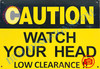 CAUTION WATCH YOUR HEAD LOW CLEARANCE SIGN
