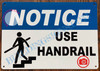 NOTICE USE HANDRAIL SIGN