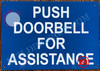 PUSH DOORBELL FOR ASSISTANCE SIGN