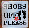 SHOES OFF PLEASE SIGN